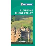 Michelin Green Guide Auvergne Rhone Valley 9782067204171