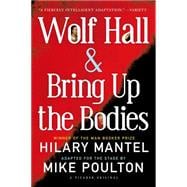 Wolf Hall & Bring Up the Bodies: The Stage Adaptation 9781250064172