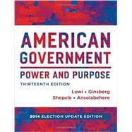 American Government: Power and Purpose 9780393264173