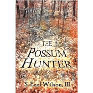 The Possum Hunter 9781796014174