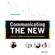 Communicating The New Methods to Shape and Accelerate 