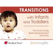 Transitions With Infants and Toddlers 9781605544175