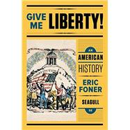 Give Me Liberty, Seagull Edition Vol. 1 9780393614176