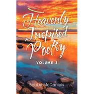 Heavenly Inspired Poetry 9781796094176