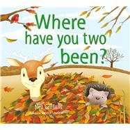 Where Have You Two Been? 9781905434176