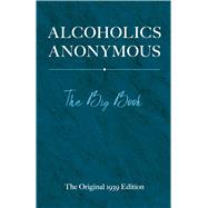 Alcoholics Anonymous The Big Book 9780486834177
