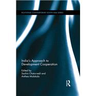 India's Approach to Development Cooperation 9780367874179