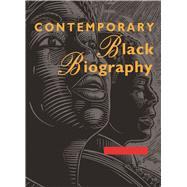 Contemporary Black Biography: Profiles from the International Black Community 9781573024181