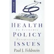 Health Policy Issues: An Economic Persepective 9781567934182
