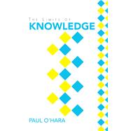 The Limits of Knowledge 9781796004182