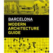 Barcelona Modern Architecture Guide 9788496954182