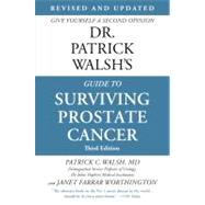 Dr. Patrick Walsh's Guide to Surviving Prostate Cancer 9781455504183