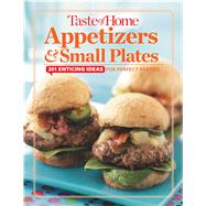 Taste of Home Appetizers & Small Plates 9781617654183