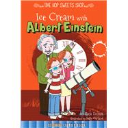 Ice Cream With Albert Einstein 9781681914183