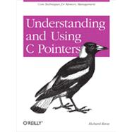 Understanding and Using C Pointers 9781449344184