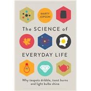 The Science of Everyday Life 9781782434184