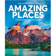 The World's Most Amazing Places 9781951274184