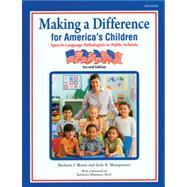 Making a Difference for America's Children: Speech-Language Pathologists in Public Schools – Second Edition 9781416404187