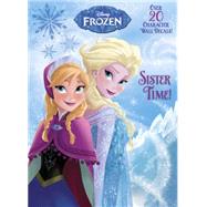 Sister Time! (Disney Frozen) 9780736434188