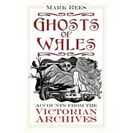 Ghosts of Wales 9780750984188