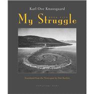 My Struggle: Book 5 9780374534189
