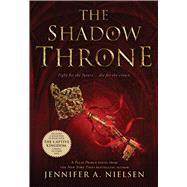The Shadow Throne (The Ascendance Trilogy, Book 3) Book 3 of The Ascendance Trilogy 9780545284189