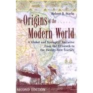 The Origins of the Modern World: A Global And Ecological Narrative from the Fifteenth to the Twenty-first Century 9780742554191