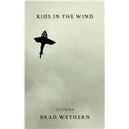 Kids in the Wind 9781597094191