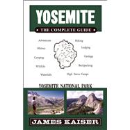 Yosemite: The Complete Guide 9781940754192
