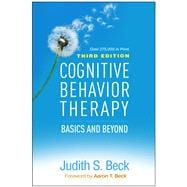 Cognitive Behavior Therapy: Basics and Beyond, 3rd Edition 9781462544196
