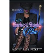 The Darkest Shade of Blue 9781532074196