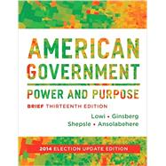 American Government: Power and Purpose 9780393264197