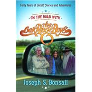 On the Road With the Oak Ridge Boys: Forty Years of Untold Stories and Adventures 9780736964197