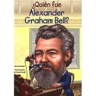 ¿Quién fue Alexander Graham Bell?/ Who was Alexander Graham Bell? 9781631134197