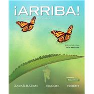 ¡Arriba! comunicación y cultura, Brief Edition, 2015 Release plus MySpanishLab -- Access Card Package 9780134244198