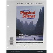 Conceptual Physical Science, Books a la Carte Edition 9780321804198