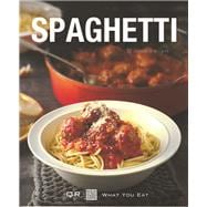 Spaghetti: 30 Delicious Recipes 9781438004198
