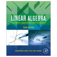 Linear Algebra: Algorithms, Applications, and Techniques 9780123914200
