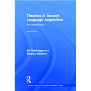 Theories in Second Language Acquisition: An Introduction 9780415824200
