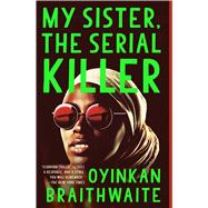 My Sister, the Serial Killer 9780525564201