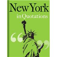 New York in Quotations 9781851244201