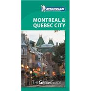 Michelin Green Guide Montreal & Quebec City 9782067204201