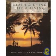 Death and Dying : Life and Living