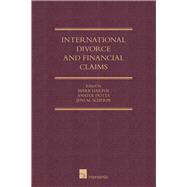 International Divorce and Financial Claims The Common Law Clash with Civil Law 9781780684208