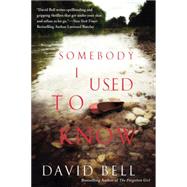 Somebody I Used to Know 9780451474209