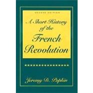 A Short History of the French Revolution 9780136474210