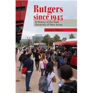 Rutgers since 1945 9780813564210