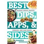 Best Dips, Apps, & Sides 9781581574210