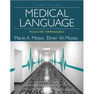 Medical Language: Focus on Terminology 9781285854212