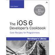 The Core iOS 6 Developer's Cookbook 9780321884213